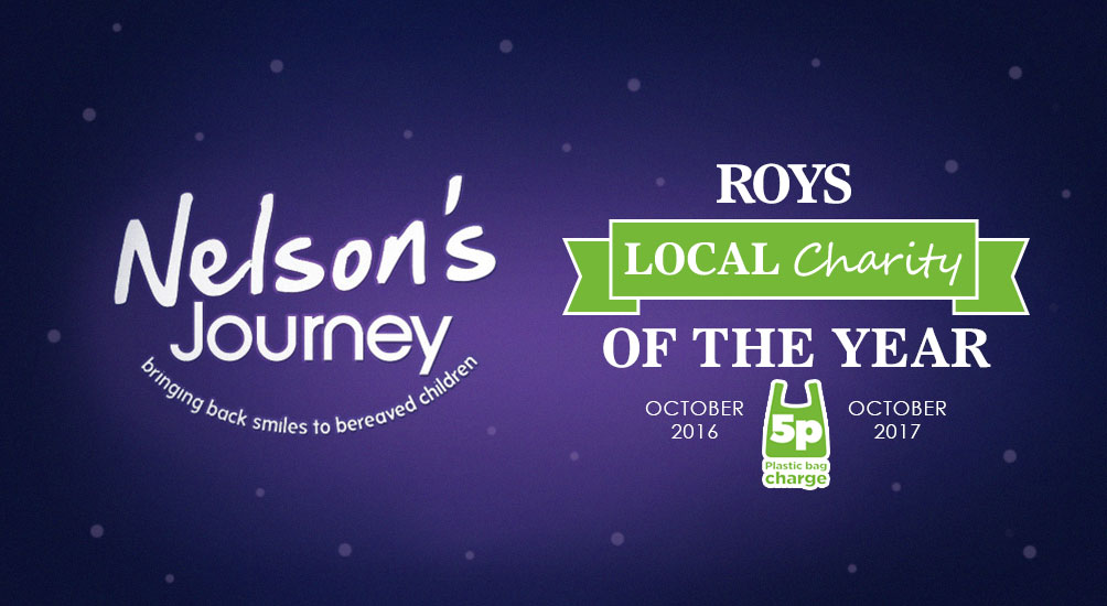 Roys charity of the year - Nelson's Journey