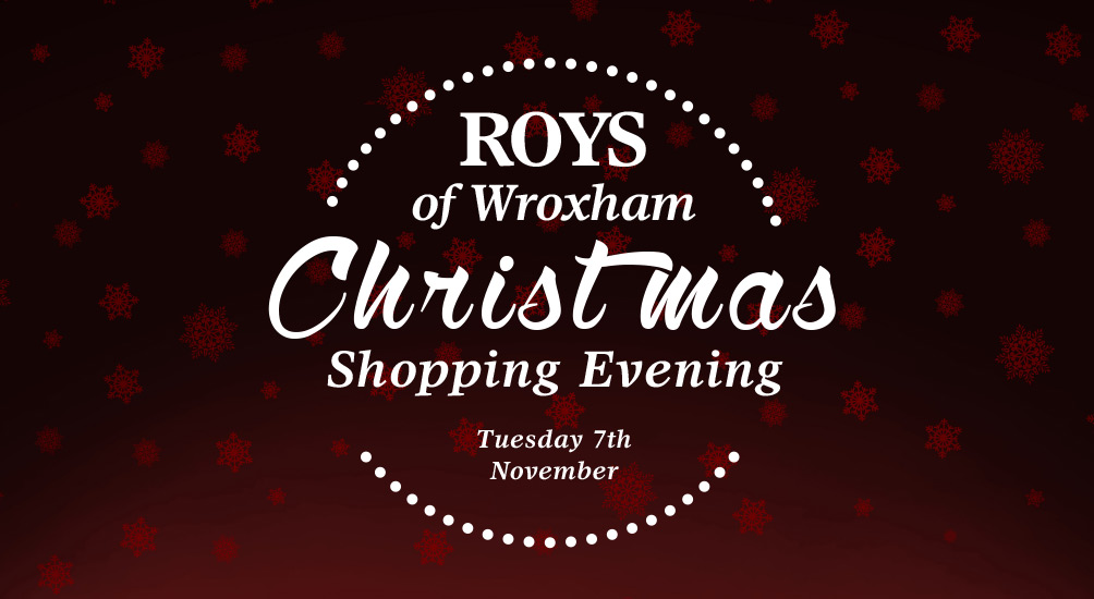 Roys of Wroxham Christmas Shopping Evening 2017